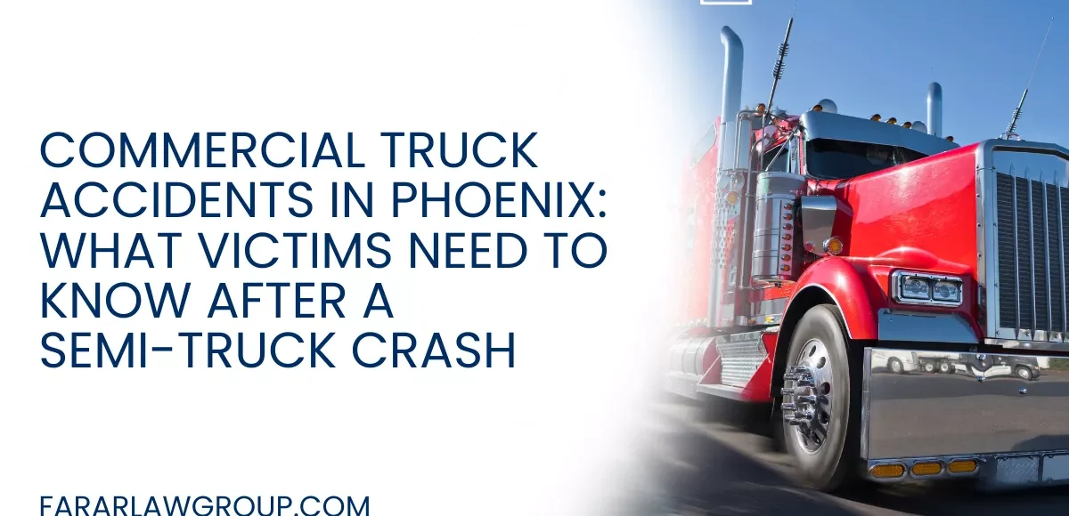 Commercial truck accidents are among the most devastating types of crashes on Phoenix roads. Large trucks and tractor-trailers travel daily along major Arizona highways such as I-10, I-17, Loop 101, and Loop 202. While these vehicles are essential for transporting goods across the state and country, their massive size and weight make accidents particularly dangerous for other motorists.