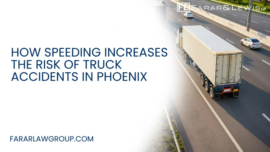 Speeding is one of the leading causes of serious truck accidents in Phoenix and throughout Arizona. With busy highways like I-10, I-17, Loop 202, and SR-51 carrying heavy commercial traffic every day, excessive speed can quickly turn a routine drive into a catastrophic collision.